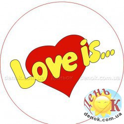 Недорогая и красивая вафельная картинка на торт Love is надпись купить в Киеве